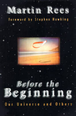 Before The Beginning: Our Universe And Others (Helix Books) - VERY GOOD