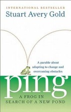 Ping: A Frog in Search of a New Pond - Hardcover By Gold, Stuart Avery - GOOD
