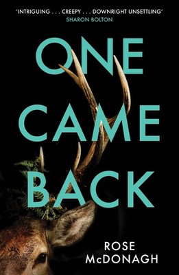 One Came Back: The twisty, gripping thriller you won't be able t
