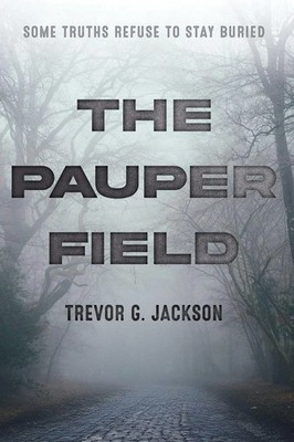 Trevor Jackson | The Pauper Field | Taschenbuch | Englisch (2025) | Izzard Ink