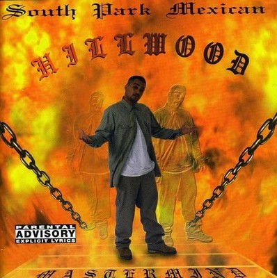 South Park Mexican Hillwood  explicit_lyrics (CD)