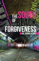 Donna Clovis | The South Of Black Forgiveness | Taschenbuch | Englisch (2020)