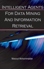 M. Mohammadian Intelligent Agents for Data Mi...