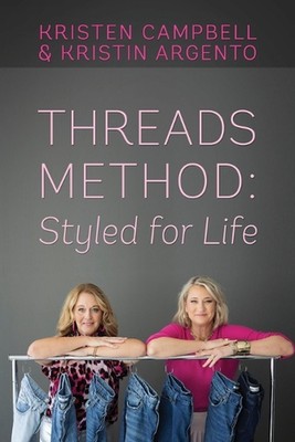 Threads Method: Styled for Life by Kristen Campbell Paperback Book