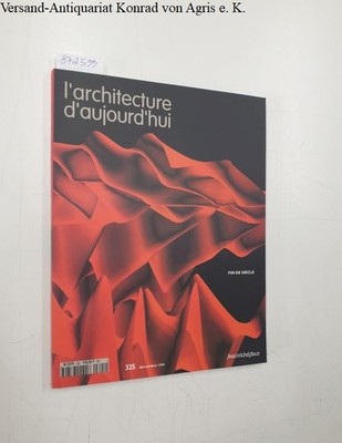 L'Architecture D'Aujourd'Hui : No. 325 : Décembre 1999 : Fin De Siècle : Bloc, A