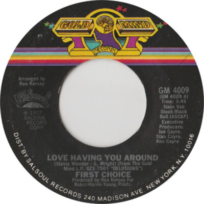 First Choice - Love Having You Around (7'', Single, Styrene)