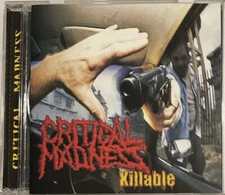 Critical Madness - Killable CD 2007 Crystal Productions – CrP 823 *CZ