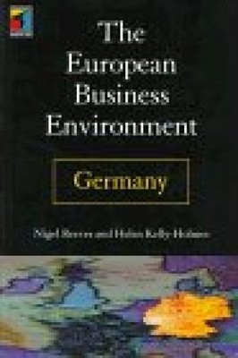 The European Business Environment: Germany (European Business Environments)