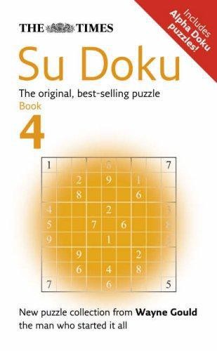 The Times Su Doku Book 4: 100 original puzzles - Gould, Wayne