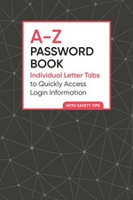 A-Z Password Book: Individual Letter Tabs to Quickly Access Login Informatio...
