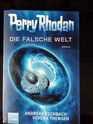 Perry Rhodan - Die falsche Welt von Andreas Eschbach (2016, Taschenbuch)