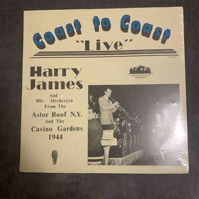 Sealed Coast To Coast Live Harry James And His Orchestra From The Astor Roof N.Y
