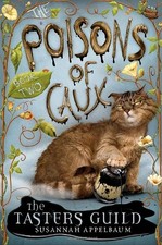THE POISONS OF CAUX: THE TASTERS GUILD (BOOK II) By Susannah Appelbaum VG