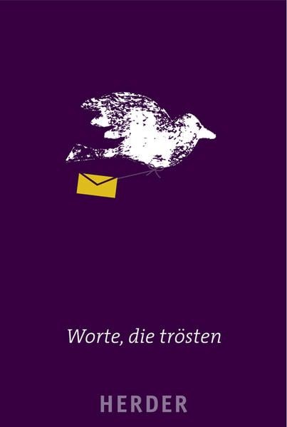 Worte, die trösten. hrsg. von. [Adalbert Ludwig Balling ...]