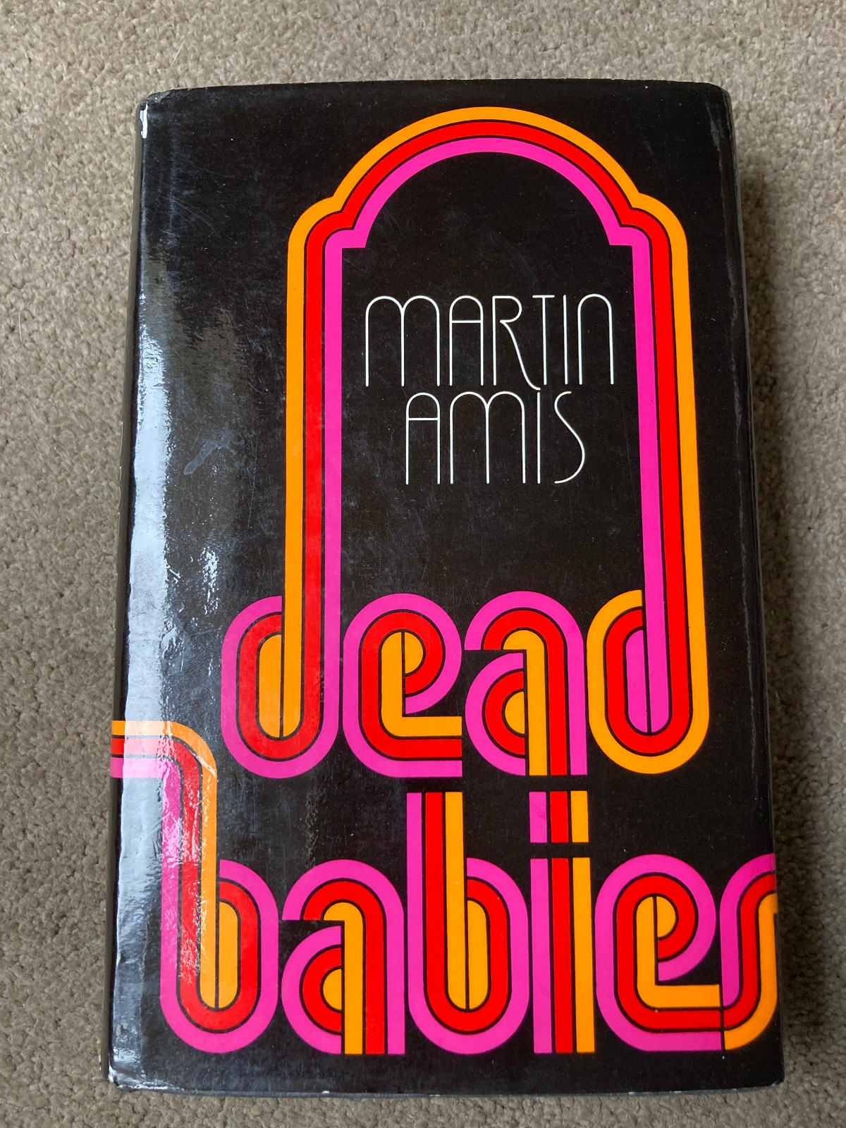 Dead Babies by Martin Amis (1975 Hardcover first edition) [SIGNED]