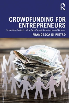 Crowdfunding for Entrepreneurs: Developing Strategic Advantage through Entrepren