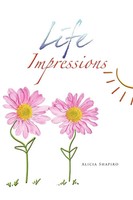 Alicia Shapiro | Life Impressions | Taschenbuch | Englisch (2010) | Xlibris