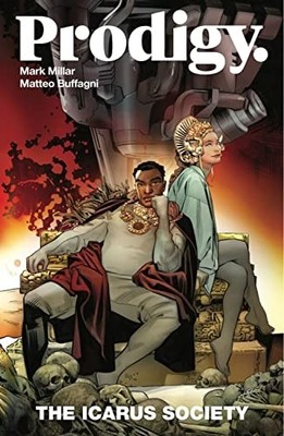 Prodigy, Volume 2: The Icarus Society - Paperback NEW Millar, Mark 11/06/2022