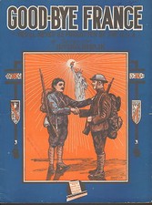 Good-Bye France by Sergeant Irving Berlin - Sheet Music -1918