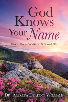 God Knows Your Name | How to Live A God-Given, Purposeful Life | Williams | Buch