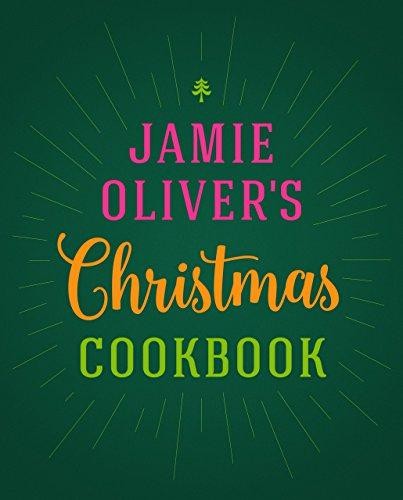Jamie Oliver's Christmas Cookbook - Oliver, Jamie