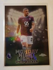 Kyle Walker Monday Night Lights Ref Insert 2026 Topps Chrome Premier League