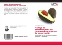 Salvador Romero Parra | Manejo De Enfermedades De Poscosecha En Frutos De...