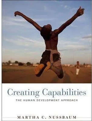 Creating Capabilities The Human Development Approach Martha C. Nussbaum Buch