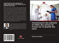 Connaissance Des Patients Et Effets Des GrèVes Du Travail Sur La Qualité Des...
