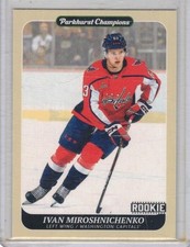 2023 - 24 PARKHURST CHAMPIONS ROOKIE #10 IVAN MIROSHNICHENKO