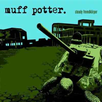 CD Muff Potter Steady Fremdkörper DIGIPACK Hucks Plattenkiste