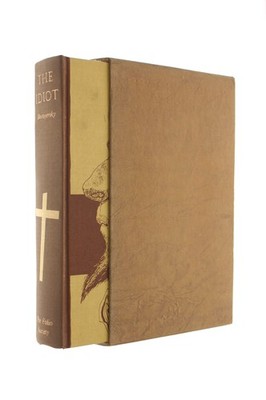 The Idiot by Fyoder Dostoyevsky