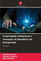 Propriedade Intelectual E InovaçãO Na RepúBlica Do QuirguistãO IntroduçãO Buch