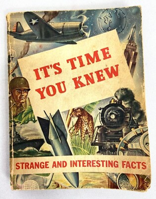 1944 WWII Era ''Its Time You Knew'' Fact Book