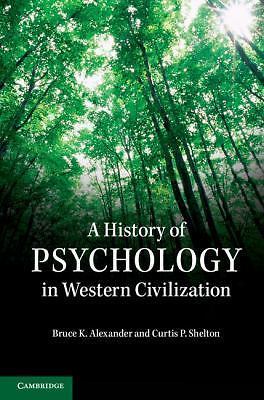 A History of Psychology in Western Civilization Alexander Shelton Paperback