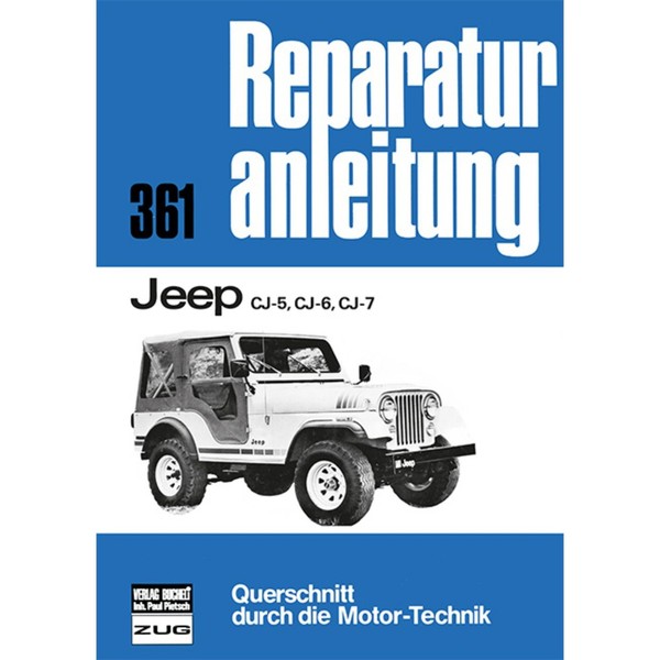 Jeep CJ-5/CJ-6/CJ-7 Baujahre 1954 Bis 1986 Reparaturhandbuch Bucheli Verlag-image