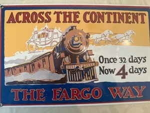 Across The Continent The Fargo Way 