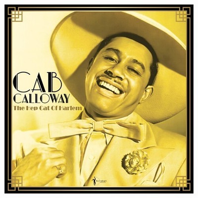 Cab Calloway - The Hep Cat Of Harlem: 1930-48 [New Vinyl LP]