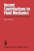Recent Contributions To Fluid Mechanics W. Haase