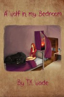 T. K. Wade | A Wolf In My Bedroom | Taschenbuch | Englisch (2017) | T.K. Wade
