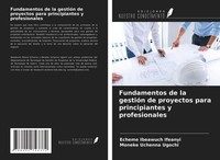 Echeme Ibeawuch Ifeanyi (U. A.) | Fundamentos De La GestióN De Proyectos Para...