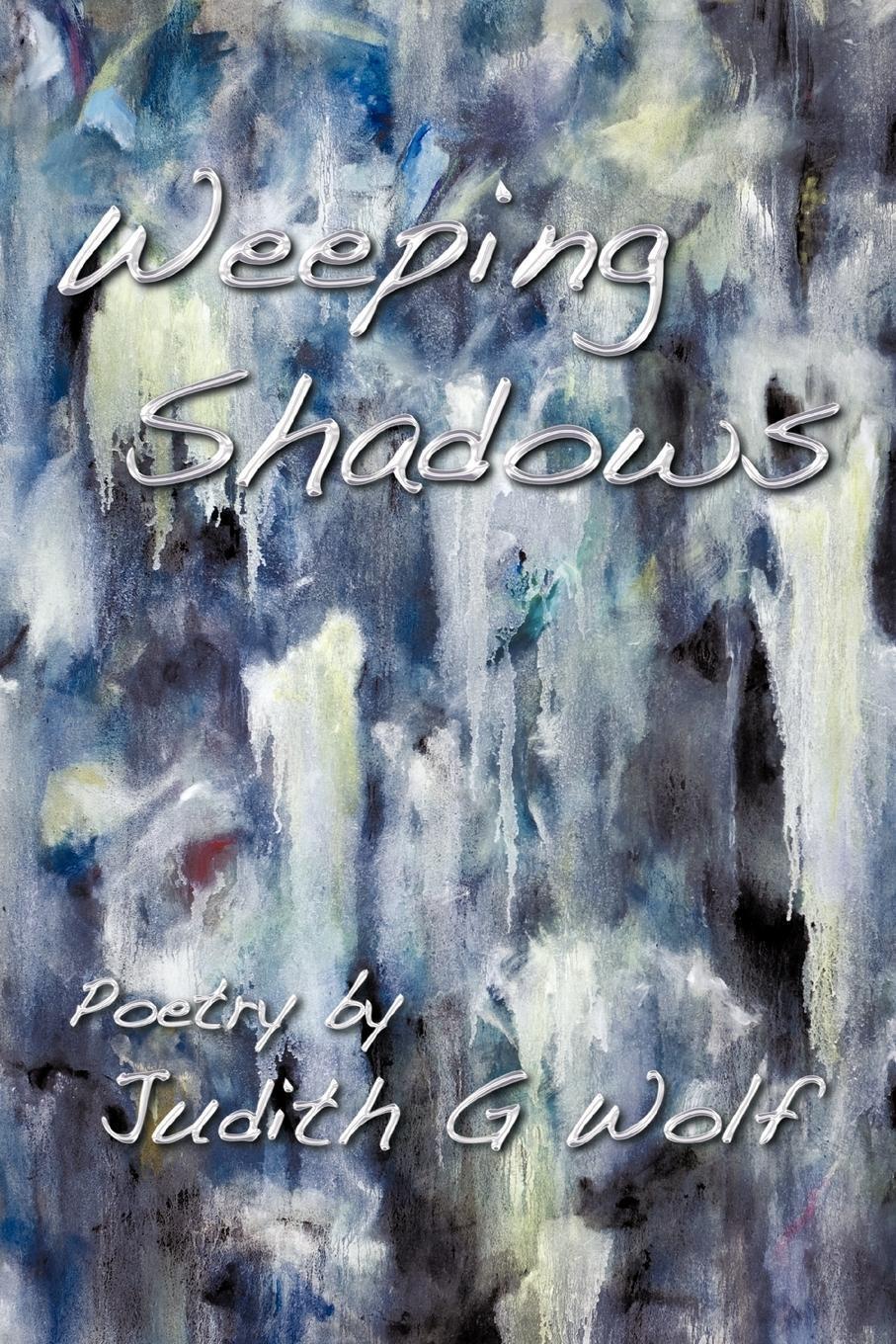 Thumbnail - Judith G. Wolf | Weeping Shadows | Taschenbuch | Englisch (2009) |