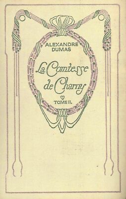 La Comtesse De Charny. Tome II - [Nelson Editeurs]