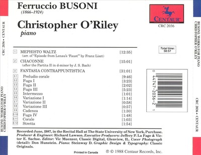 CHRISTOPHER O'RILEY BUSONI: CHACONNE; MEPHISTO WALTZ; FANTASIA; CONTRAPPUNTISTIC