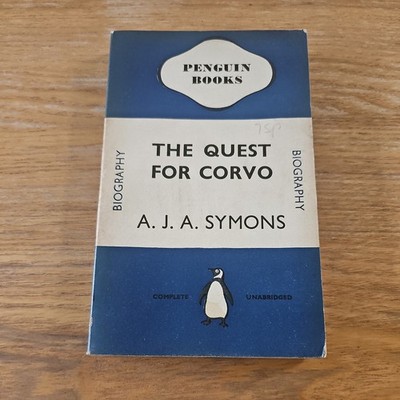The Quest for Corvo A.J.A.Symons first penguin edition  291 1940 M8