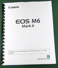 Canon EOS M6 Mark II Instruction Manual: In Color 606 Pages  Protective Covers
