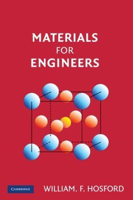 Materials for Engineers, Hosford, William F., Very Good condition, Book