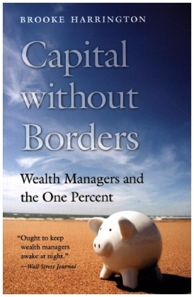 Capital Without Borders - Wealth Managers And The One Percent | Kartoniert-image
