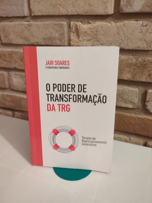 O Poder de Transformação da TRG Jair Soares Portuguese