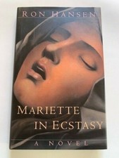 MARIETTE IN ECSTACY - 1ST. ED. SIGNED BY RON HANSEN